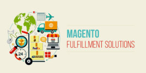 Magento Fulfillment Solutions
