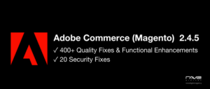 Adobe Commerce (Magento) 2.4.5 wil be released on August 9th, 2022