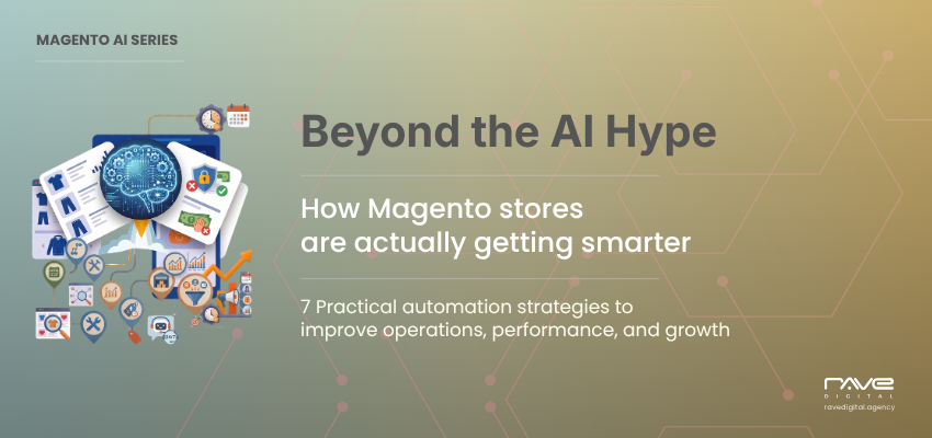 Magento AI Automation Strategies for Smarter eCommerce Operations, Performance, and Business Growth